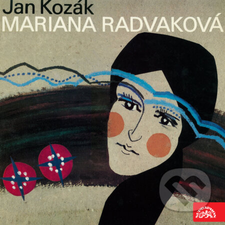 Mariana Radvaková - Jan Kozák, Supraphon, 2018