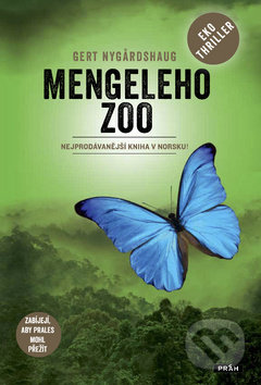 Mengeleho Zoo (Zabíjejí, aby prales mohl přežít) - Gert Nygardshaug - kniha z kategorie Detektivky, thrillery a horory