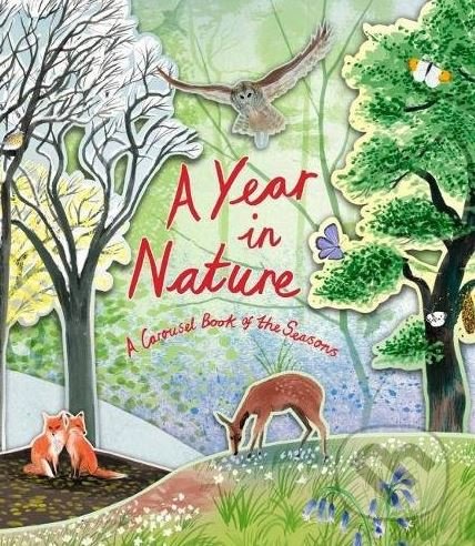 A Year in Nature - Hazel Maskell, Eleanor Taylor (ilustrácie), Laurence King Publishing, 2018