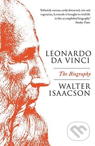 Leonardo Da Vinci - Walter Isaacson, Simon & Schuster, 2017
