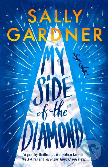 My Side of the Diamond - Sally Gardner, Hot Key, 2018