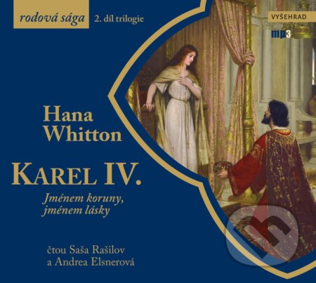 Karel IV. - Hana Whitton, Vyšehrad, 2018