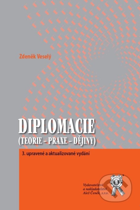 Diplomacie - Zdeněk Veselý, Aleš Čeněk, 2018