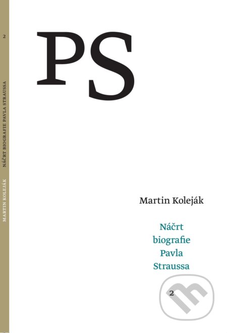 Náčrt biografie Pavla Straussa 2 - Martin Koleják, G-ATELIÉR, 2018