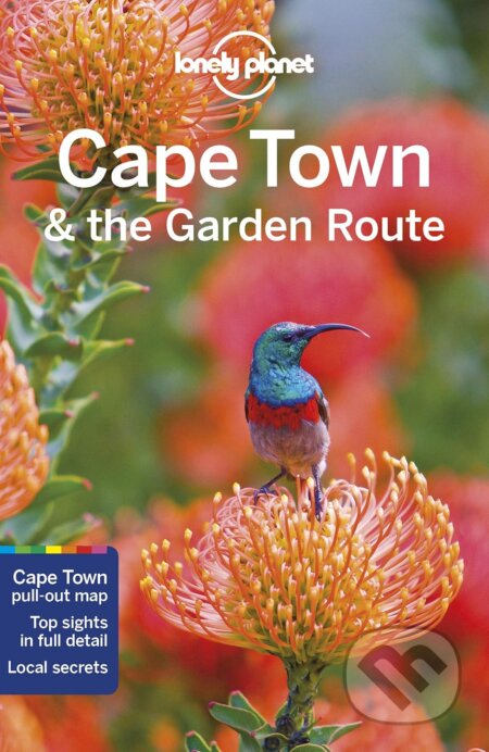 Cape Town & The Garden Route - Simon Richmond, James Bainbridge, Jean-Bernard Carillet, Lucy Corne - kniha z kategorie Průvodci Afrikou