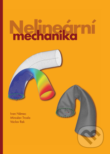 Nelineární mechanika - Ivan Němec, Akademické nakladatelství, VUTIUM, 2018