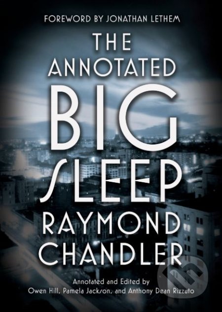 The Annotated Big Sleep - Raymond Chandler, Vintage, 2018