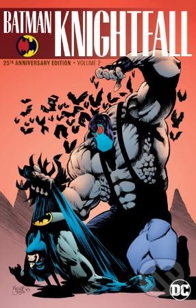 Batman: Knightfall (Volume 2) - Chuck Dixon, DC Comics, 2018