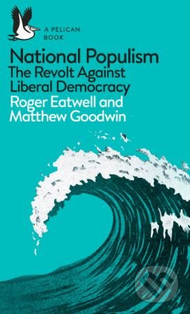 National Populism - Roger Eatwell, Penguin Books, 2018