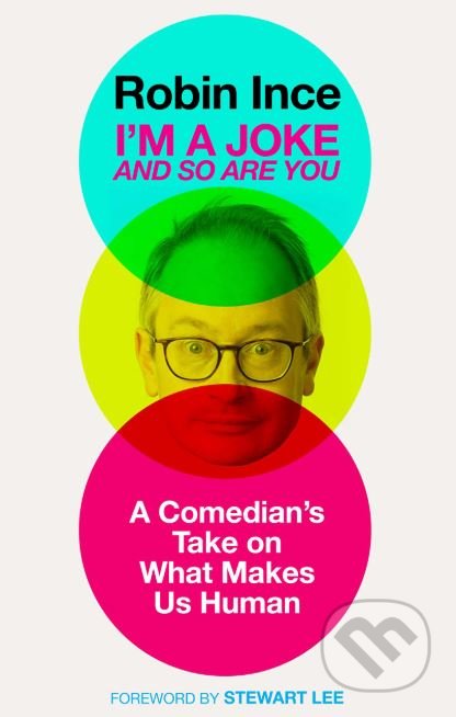 I'm a Joke and So Are You (A Comedian’s Take on What Makes Us Human) - kniha z kategorie Odborné a naučné