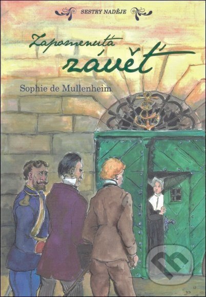 Zapomenutá závěť - Sophie de Mullenheim - kniha z kategorie Beletrie