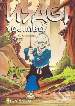 Usagi Yojimbo 10: Mezi životem a smrtí - Stan Sakai, Crew, 2007