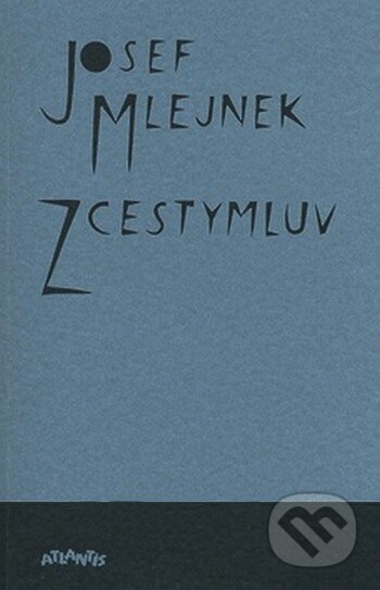 Zcestymluv - Josef Mlejnek - kniha z kategorie Poezie