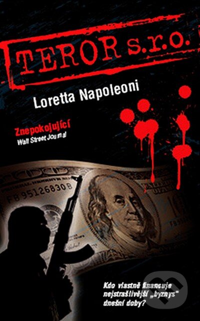 Teror s. r. o. - Loretta Napoleoni, Metafora, 2007