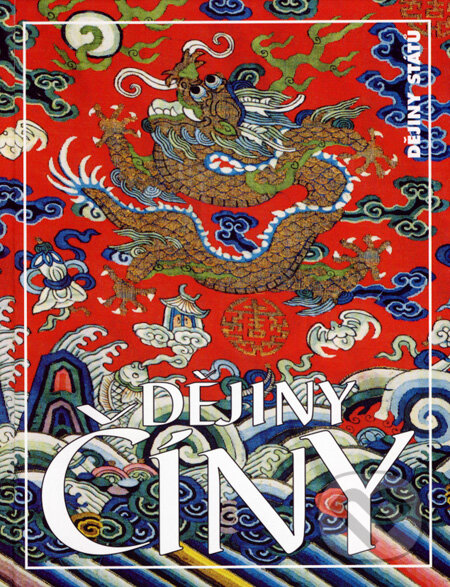 Dějiny Číny - John K. Fairbank, Nakladatelství Lidové noviny, 2007