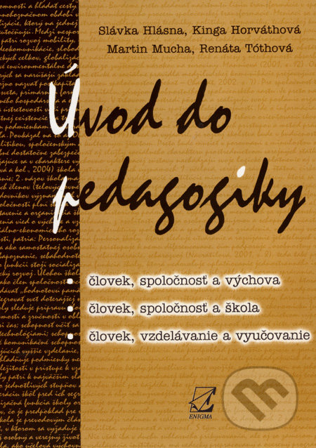 Úvod do pedagogiky - Slávka Hlásna a kol., Enigma, 2006
