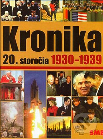 Kronika 20. storočia 1930 - 1939, Fortuna Libri, 2007