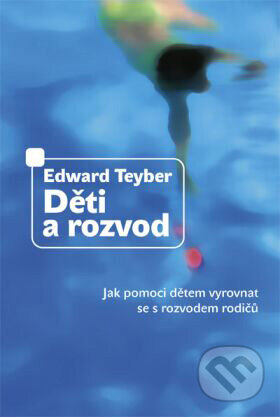 Děti a rozvod - Edward Teyber, Návrat domů, 2007