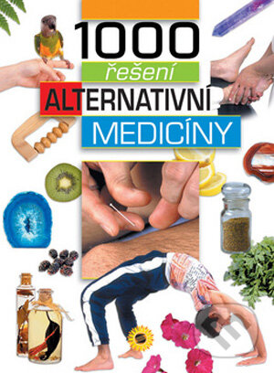 1000 řešení alternativní medicíny, SUN, 2008