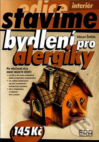 Bydlení pro alergiky - Václav Špičák, ERA group, 2003