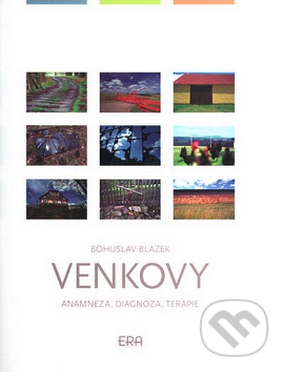 Venkovy - Bohuslav Blažek, ERA group, 2004