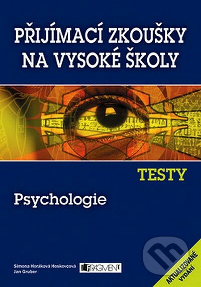 Testy - Psychologie - Simona Horáková Hoskovcová, 2008