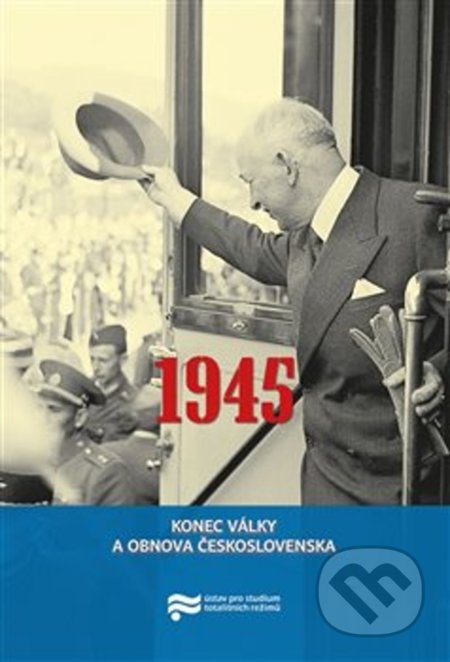 1945 - Jan Kalous, Ústav pro studium totalitních režimů, 2018