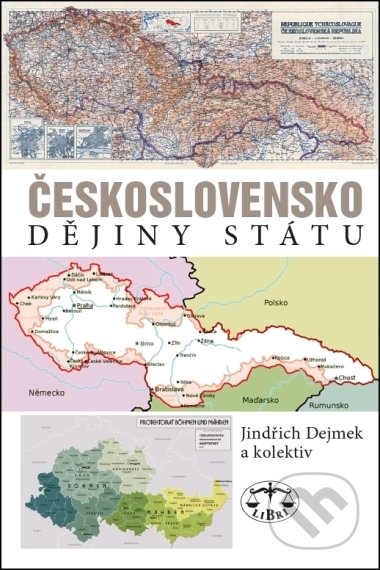 Československo - Jindřich Dejmek a kolektiv, Libri, 2018