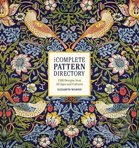 The Complete Pattern Directory - Elizabeth Wilhide, Black Dog, 2018