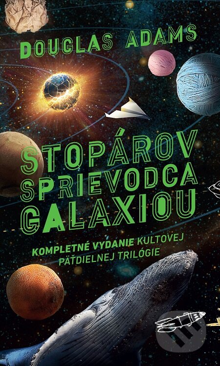 Stopárov sprievodca galaxiou - Douglas Adams, Slovart, 2016