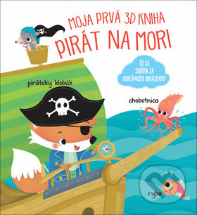 Moja prvá 3D kniha: Piráti na mori, YoYo Books, 2018
