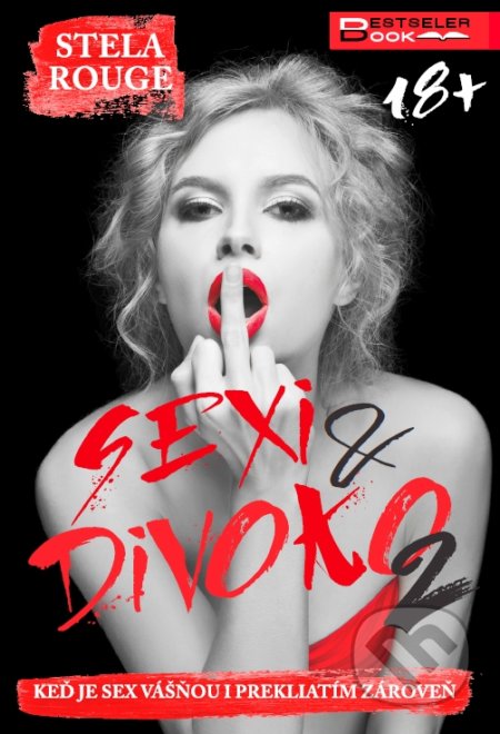 Sexi a divoko 2 - Stela Rouge, BESTSELLER, 2018