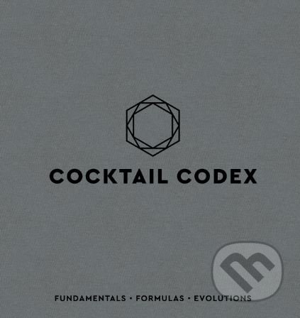 Cocktail Codex - Alex Day, Nick Fauchald, Ten speed, 2018