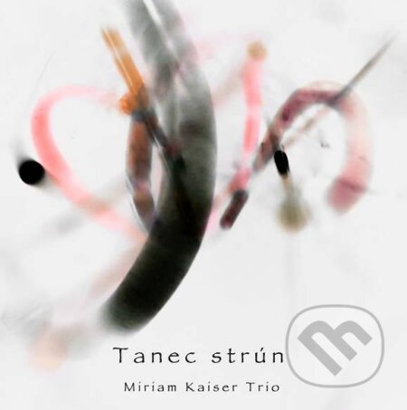 Kaiser Miriam Trio: Tanec strún - Kaiser Miriam Trio, Hudobné albumy, 2018