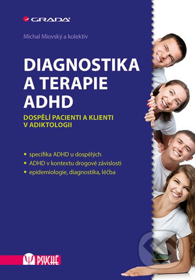 Diagnostika a terapie ADHD - Michal Miovský, Grada, 2018