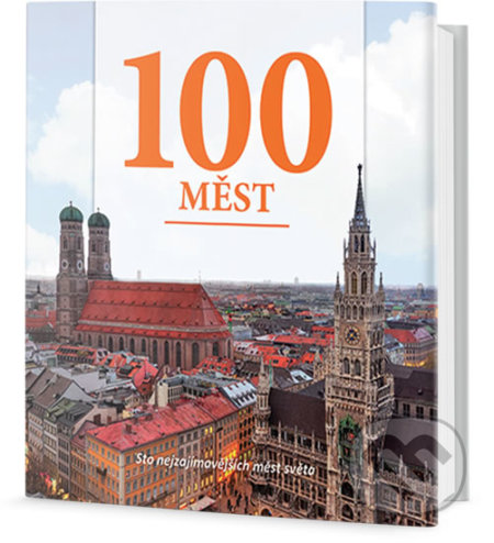 100 měst (Sto nejzajímavějších měst světa) - kniha z kategorie Místopisy