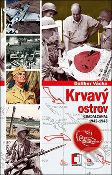 Krvavý ostrov (Guadalcanal 1942–1943) - Dalibor Vácha - kniha z kategorie Historie