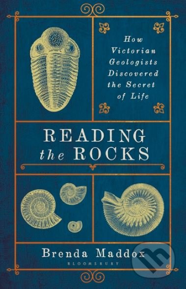 Reading the Rocks - Brenda Maddox, Bloomsbury, 2018