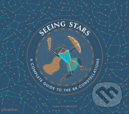 Seeing Stars (A Complete Guide to the 88 Constellations) - kniha z kategorie Encyklopedie