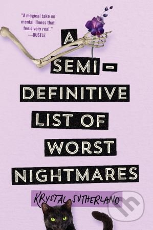 A Semi-Definitive List of Worst Nightmares - Krystal Sutherland - kniha z kategorie Pro děti