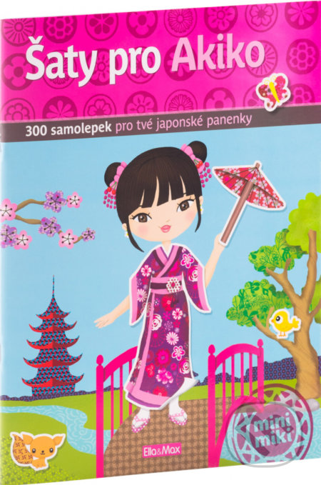 Šaty pro Akiko (300 samolepek pro tvé japonské panenky) - kniha z kategorie Omalovánky, vystřihovánky, papír