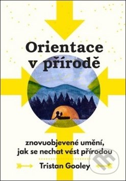 Orientace v přírodě - Tristan Gooley, Alferia, 2018