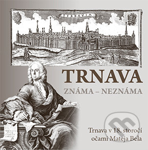 Trnava známa neznáma, DAJAMA, 2018