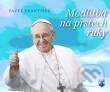 Modlitba na prstech ruky - Jorge Mario Bergoglio – pápež František, Karmelitánské nakladatelství, 2014