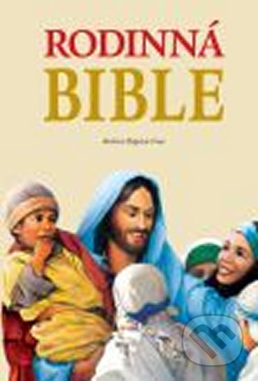 Rodinná Bible - Zbigniew Freus, Karmelitánské nakladatelství, 2010