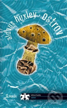 Ostrov - Aldous Huxley - kniha z kategorie Společenská beletrie