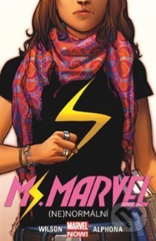 Ms. Marvel 1: (Ne)normální - G. Willow Wilson - kniha z kategorie Komiksy