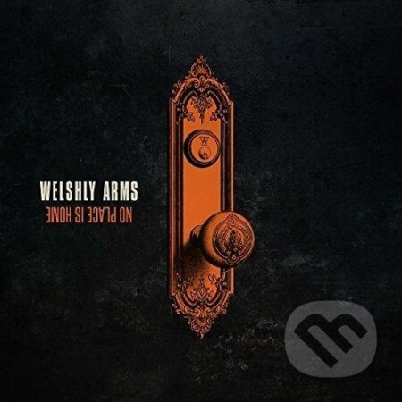 Welshly Arms: No Place - Welshly Arms, Universal Music, 2018