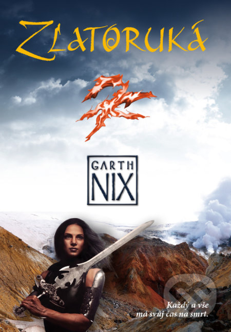 Zlatoruká - Garth Nix, Triton, 2019
