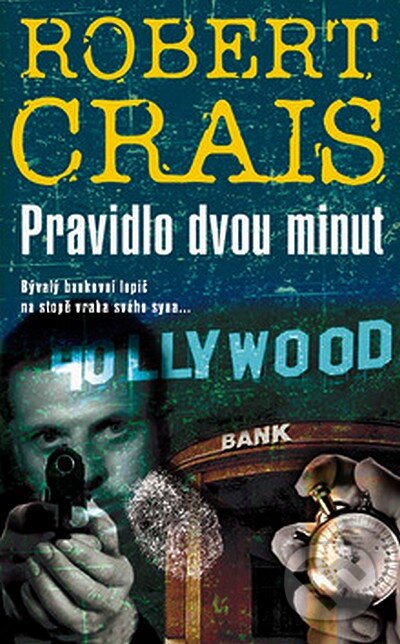 Pravidlo dvou minut - Robert Crais, Metafora, 2008